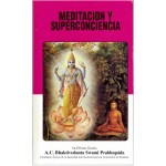 Krsna Consciousness : The Topmost Yoga System Spanish ,  Meditacion Y Superconciencia